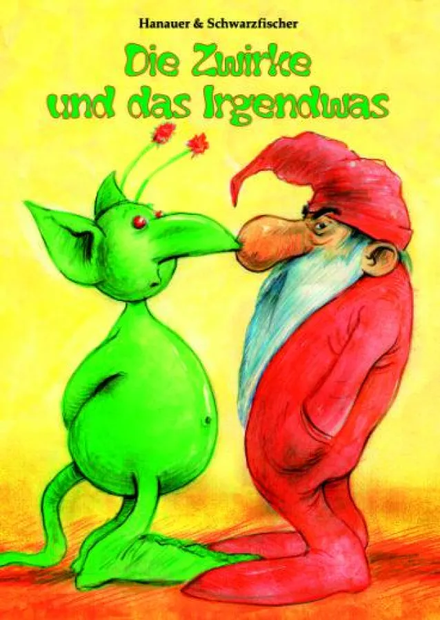 Titel des Kinderbuches von Klaus Schwarzfischer und Andreas Hanauer