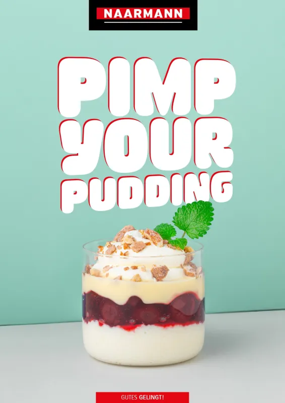 Naarmann - Pudding, Topping und WOW-Effekt bilden die Basis für kreative Desserts (© Naarmann)