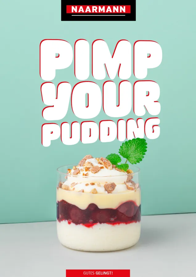 Naarmann - Pudding, Topping und WOW-Effekt bilden die Basis für kreative Desserts (© Naarmann)