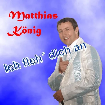 MATTHIAS KÖNIG - Wiederholte Hitparadenplatzierung / Neue Single Bild: MATTHIAS KÖNIG - Wiederholte Hitparadenplatzierung / Neue Single