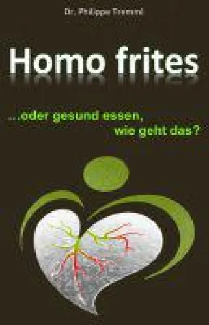 Bild: Buchvorstellung: Homo frites - gesund essen, wie geht das?