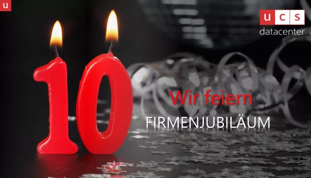Bild: 2021: ucs datacenter GmbH feiert 10-jähriges Firmenjubiläum