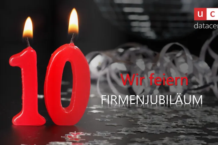 2021: ucs datacenter GmbH feiert 10-jähriges Firmenjubiläum Bild: 2021: ucs datacenter GmbH feiert 10-jähriges Firmenjubiläum