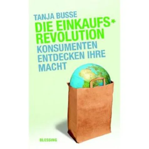 Bild: Buchrezension: Die Einkaufsrevolution - Konsumenten entdecken ihre Macht