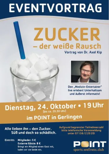 „Zucker - der weiße Rausch“, Eventvortrag im POINT in Gerlingen am Dienstag, den 24. Oktober 2017 Bild: „Zucker - der weiße Rausch“, Eventvortrag im POINT in Gerlingen am Dienstag, den 24. Oktober 2017