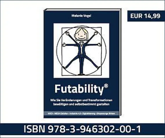 Bild: Buchneuerscheinung: "Futability® - Veränderungen und Transformationen bewältigen und selbstbestimmt gestalten"