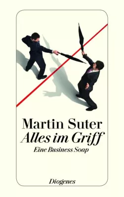Rezension : "Alles im Griff" - Martin Suter Bild: Rezension : "Alles im Griff" - Martin Suter