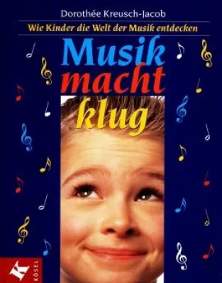 Bild: Dorothée Kreusch-Jacob - »Musikalische Erziehung – eine Chance für alle Kinder«