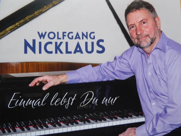 Einmal lebst Du nur- die neue CD von Wolfgang Nicklaus Bild: Einmal lebst Du nur- die neue CD von Wolfgang Nicklaus