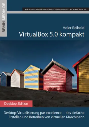 Bild: Desktop-Virtualisierung par excellence – VirtualBox 5.0 kompakt