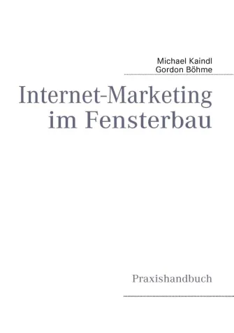 Bild: Praxishandbuch: Internet-Marketing im Fensterbau