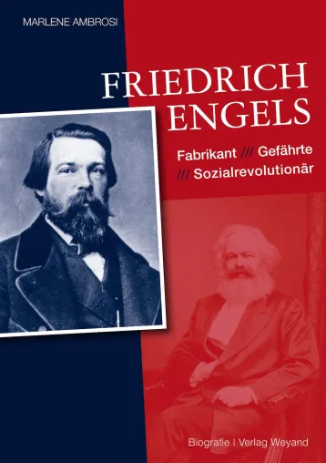 Bild: Marlene Ambrosi legt ein authentisches Porträt des vielschichtigen Charakters von Friedrich Engels vor.