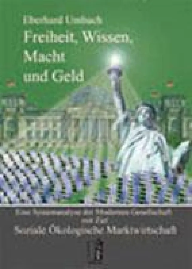 Freiheit, Wissen, Macht und Geld
