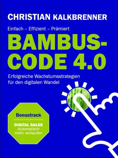 Bild: Buchneuerscheinung: Bambus-Code 4.0 - Erfolgreiche Wachstumsstrategien für den digitalen Wandel