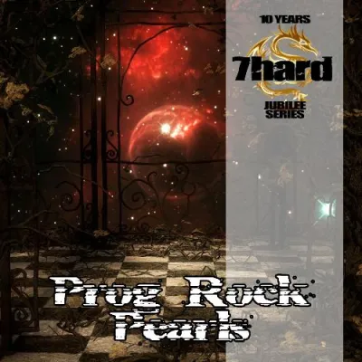 Prog Rock Pearls: Zweiter Teil der "10 Years 7hard Jubilee" Serie Bild: Prog Rock Pearls: Zweiter Teil der "10 Years 7hard Jubilee" Serie