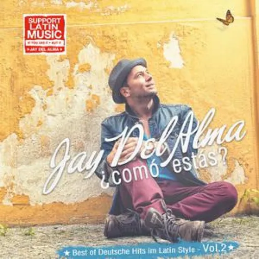 Jay Del Alma - „Cómo estás – Best of Deutsche Hits im Latin Style Vol. 2“ Bild: Jay Del Alma - „Cómo estás – Best of Deutsche Hits im Latin Style Vol. 2“