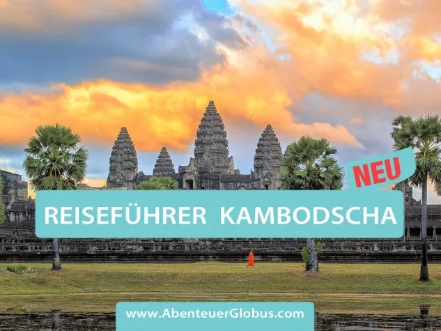Neuer Reiseführer für Kambodscha Bild: Neuer Reiseführer für Kambodscha