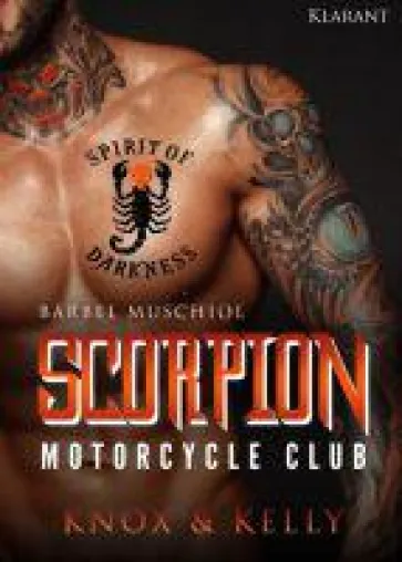 Neuerscheinung "Scorpion Motorcycle Club. Knox und Kelly" von Bärbel Muschiol im Klarant Verlag Bild: Neuerscheinung "Scorpion Motorcycle Club. Knox und Kelly" von Bärbel Muschiol im Klarant Verlag