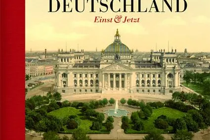 Bild: Deutschland Einst & Jetzt