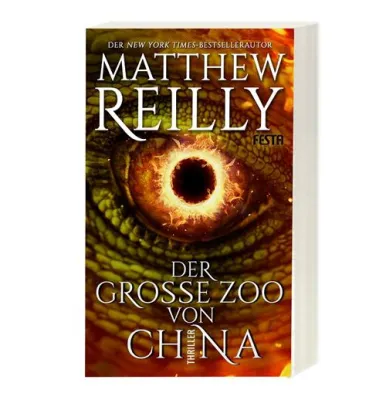 Bild: NEUERSCHEINUNG des NYT-Bestsellerautors Matthew Reilly: DER GROSSE ZOO VON CHINA