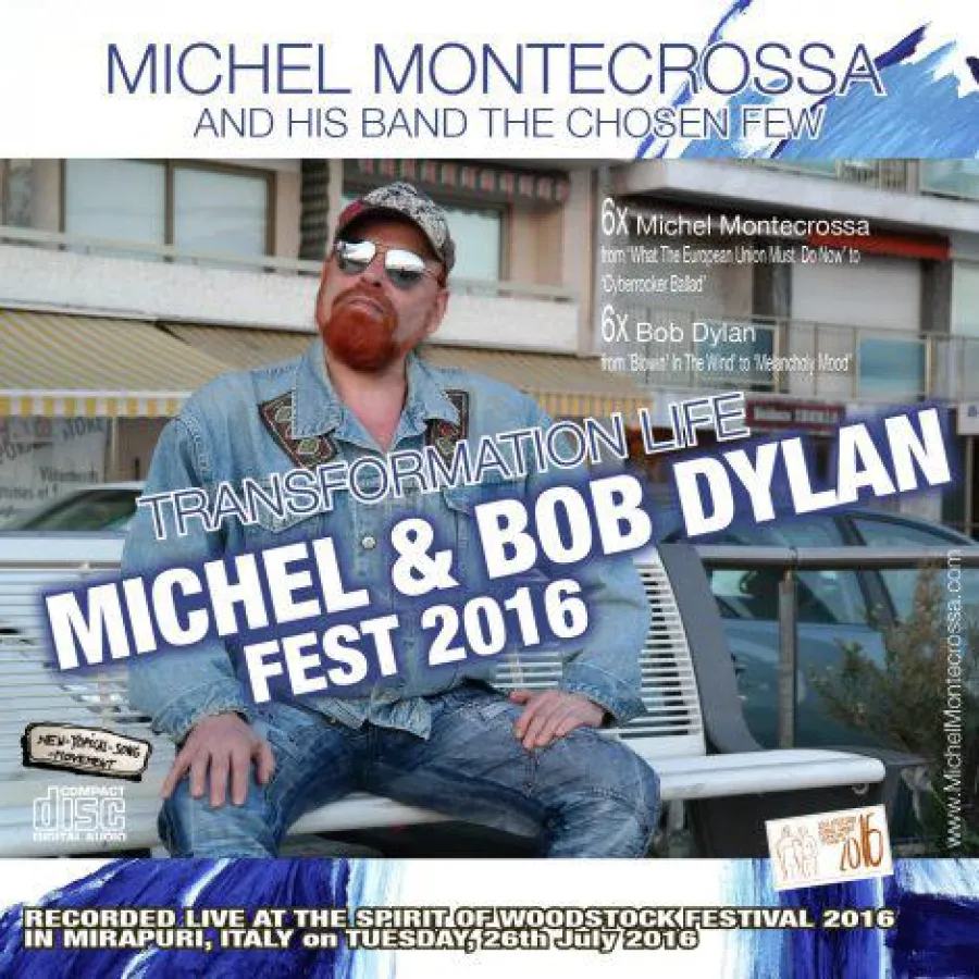 CD & DVD: TRANSFORMATION LIFE Michel Montecrossa’s Michel & Bob Dylan Fest 2016