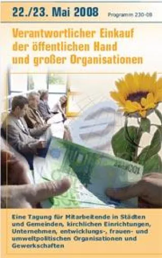 Die Gestaltungsmacht der öffentlichen Hand - Verantwortlicher Einkauf und Vergabepraxis Bild: Die Gestaltungsmacht der öffentlichen Hand - Verantwortlicher Einkauf und Vergabepraxis