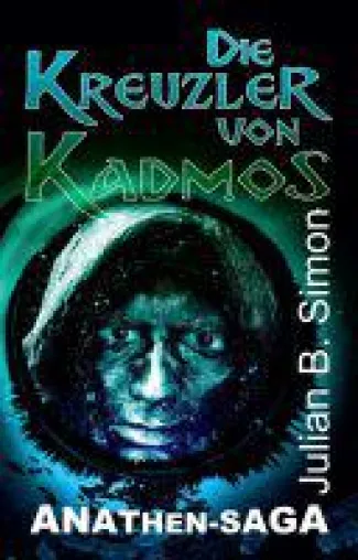 Die Kreuzler von Kadmos - Kriminalfall entführt in fremde Welten und das Mittelalter Bild: Die Kreuzler von Kadmos - Kriminalfall entführt in fremde Welten und das Mittelalter