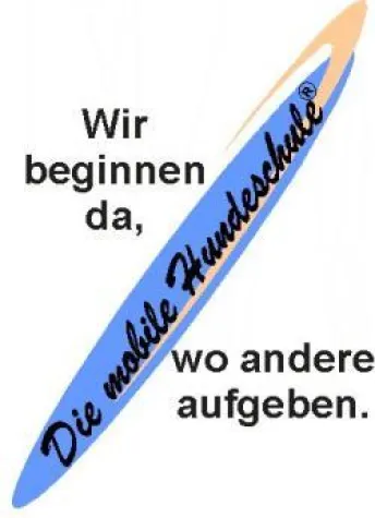 Die mobile Hundeschule / Der mobile Hundetrainer Bild: Die mobile Hundeschule / Der mobile Hundetrainer