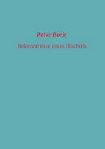 Bekenntnisse eines Bischofs - unterhaltsame Gesellschaftskritik Bild: Bekenntnisse eines Bischofs - unterhaltsame Gesellschaftskritik
