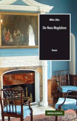 Bild: Neue Auflage des Romans "Die Neue Magdalena" von Wilkie Collins