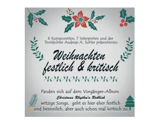 Bild: Andreas A. Sutter veröffentlicht Album: Weihnachten festlich und kritisch