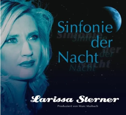 CD-Veröffentlichung - Sinfonie der Nacht mit Larissa Sterner Bild: CD-Veröffentlichung - Sinfonie der Nacht mit Larissa Sterner