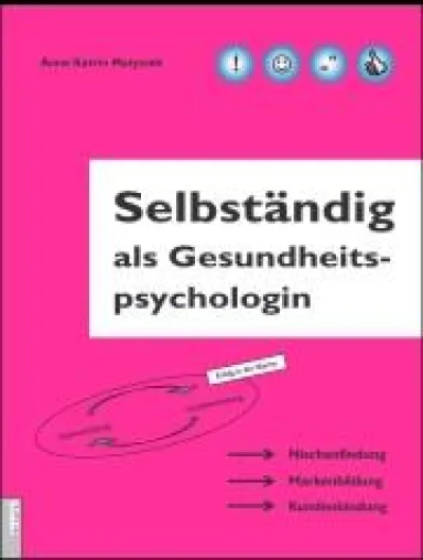 Bild: Selbständig als Gesundheitspsychologin - Praktischer Ratgeber für Existenzgründer