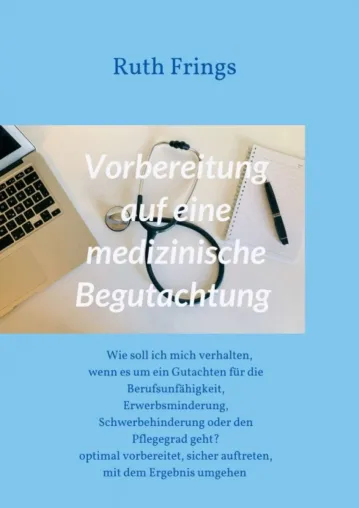 Bild: Vorbereitung auf eine medizinische Begutachtung - Hilfreicher Ratgeber