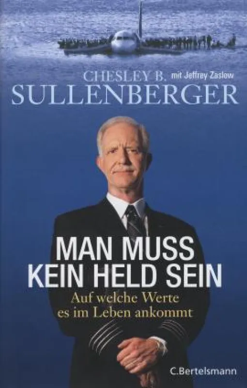 Chesley Sullenberger: »Der Held vom Hudson«, CBertelsmann München