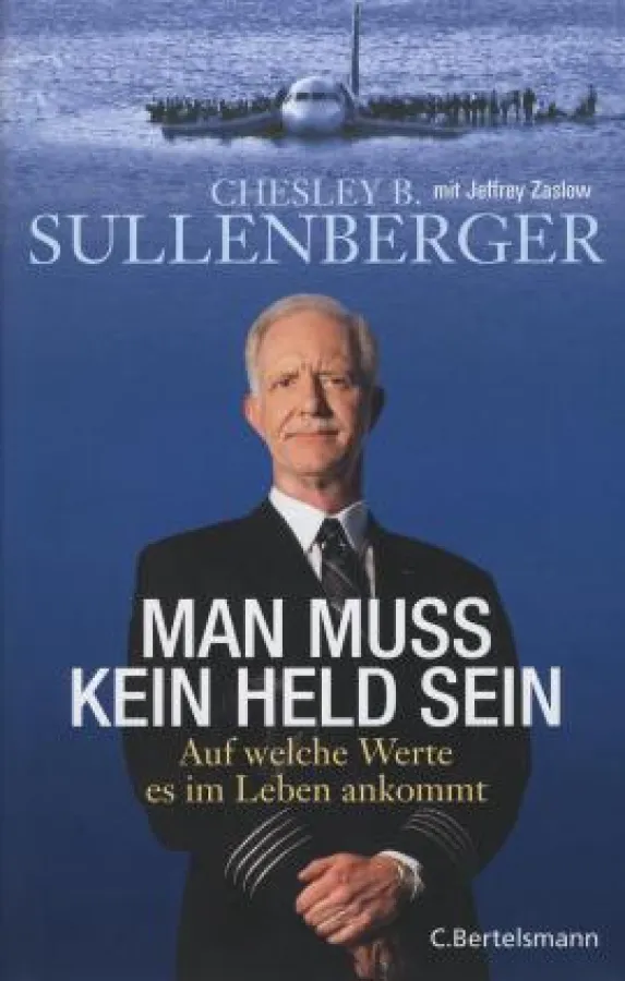 Chesley Sullenberger: »Der Held vom Hudson«, CBertelsmann München