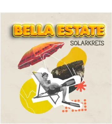 Bild: Bella Estate - der neue Dialektrock der österreichischen Band Solarkreis 