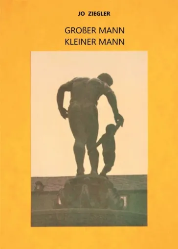 Bild: GROßER MANN - KLEINER MANN - Autobiografische Dokumentarliteratur