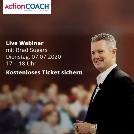 Erstmals im deutschsprachigen Raum: ActionCOACH holt Brad Sugars live nach Deutschland Bild: Erstmals im deutschsprachigen Raum: ActionCOACH holt Brad Sugars live nach Deutschland