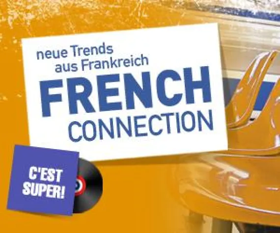 Vive la Musique - FRENCH CONNECTION wird digital Bild: Vive la Musique - FRENCH CONNECTION wird digital