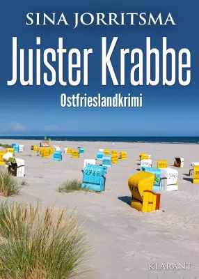 Neuerscheinung: Ostfrieslandkrimi "Juister Krabbe" von Sina Jorritsma im Klarant Verlag Bild: Neuerscheinung: Ostfrieslandkrimi "Juister Krabbe" von Sina Jorritsma im Klarant Verlag