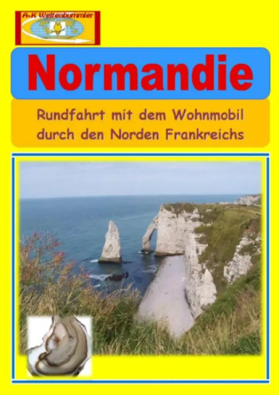 Reisebericht von einer Rundreise durch die Normandie