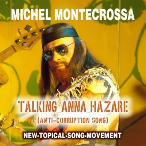Michel Montecrossa veröffentlicht Single ‘Talking Anna Hazare‘ für weltweite Anti-Korruptions Bewegung Bild: Michel Montecrossa veröffentlicht Single ‘Talking Anna Hazare‘ für weltweite Anti-Korruptions Bewegung