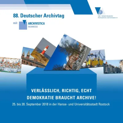 88. Deutscher Archivtag 2018 in Rostock mit Fachmesse ARCHIVISTICA 2018 Bild: 88. Deutscher Archivtag 2018 in Rostock mit Fachmesse ARCHIVISTICA 2018