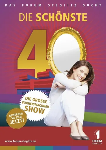 Bild: FORUM STEGLITZ: DIE GROSSE VORHER/NACHHER SHOW am 28./29. Mai und 4./5. Juni 2010 „Die schönste Vierzig“