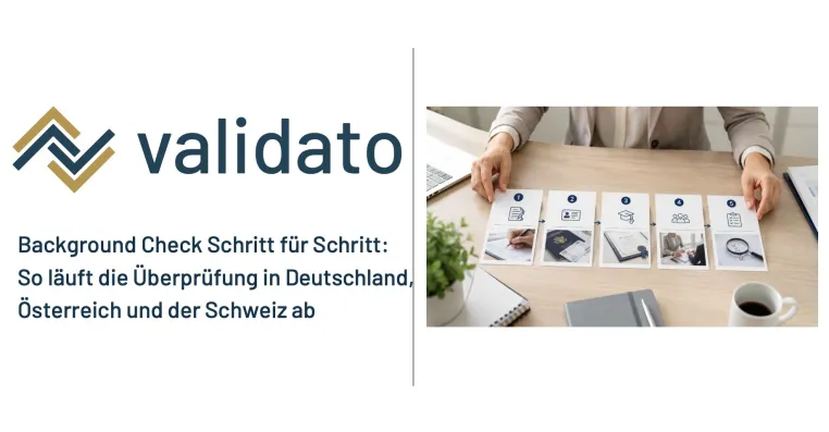 Background Check Schritt für Schritt: So läuft die Überprüfung in Deutschland, Österreich und der Schweiz ab Bild: Background Check Schritt für Schritt: So läuft die Überprüfung in Deutschland, Österreich und der Schweiz ab