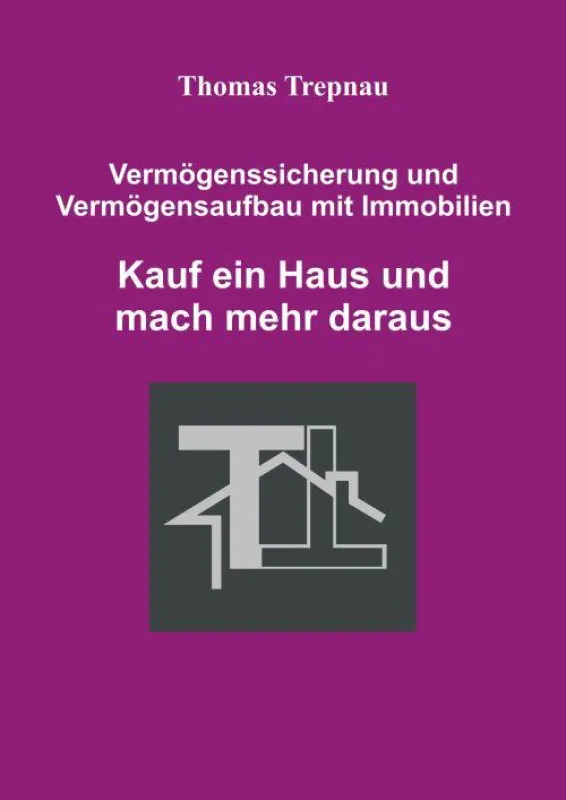Immobilien-Ratgeber von Thomas Trepnau