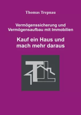 Bild: Buch beweist: Immobilien sichern Vermögen wie ein Schutzwall