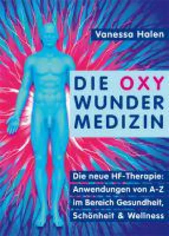 Bild: Die Oxy Wunder Medizin - der Bestseller für Gesundheit und Schönheit