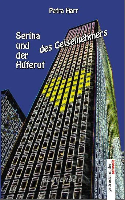 Serina und der Hilferuf des Geiselnehmers